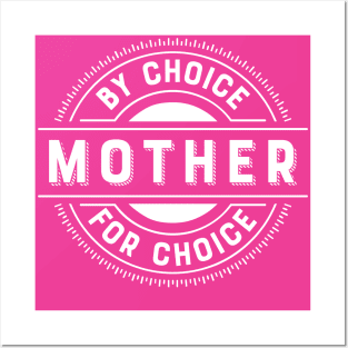 Mother for Choice Posters and Art